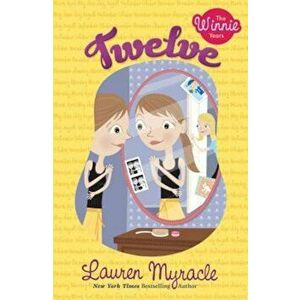 Twelve, Paperback - Lauren Myracle imagine