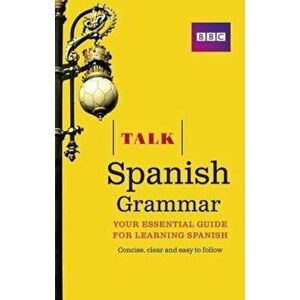 Talk Spanish Grammar, Paperback - Susan Dunnett imagine