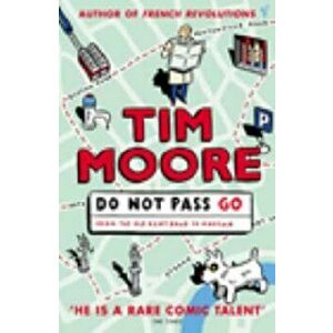 Do Not Pass Go, Paperback - Tim Moore imagine