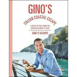 Gino's Italian Coastal Escape, Hardcover - Gino DAcampo imagine