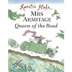 Mrs Armitage Queen Of The Road, Paperback - Quentin Blake imagine