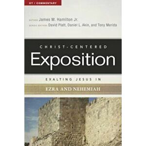 Exalting Jesus in Ezra and Nehemiah, Paperback - James M. Hamilton Jr imagine