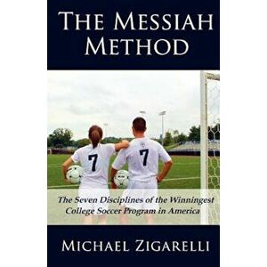 The Messiah Method, Paperback - Michael Zigarelli imagine