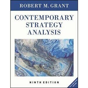 Contemporary Strategy Analysis, Paperback - Robert M Grant imagine