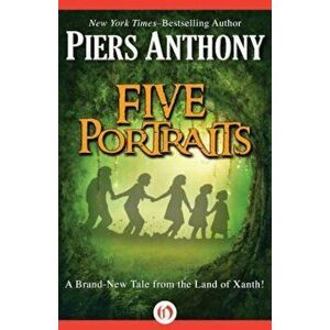 Five Portraits, Paperback - Piers Anthony imagine