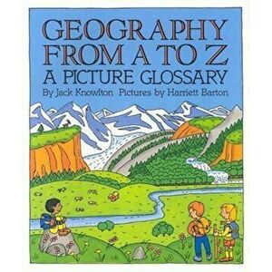 Geography from A to Z, Paperback - Jack Knowlton imagine