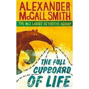 Full Cupboard Of Life, Paperback - Alexander McCall Smith imagine