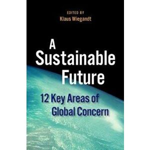 Sustainable Future, Paperback - Klaus Wiegandt imagine