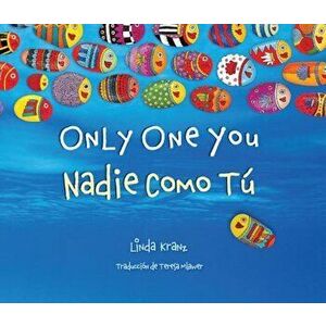 Only One You/Nadie Como Tu, Hardcover - Linda Kranz imagine
