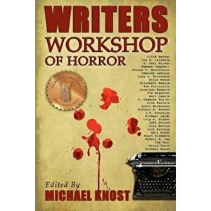 Writers Workshop of Horror, Paperback - Michael Knost imagine