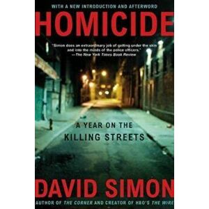 Homicide: A Year on the Killing Streets, Paperback - David Simon imagine