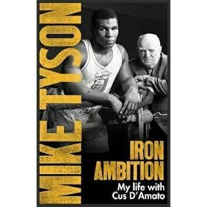 Iron Ambition, Paperback - Mike Tyson imagine