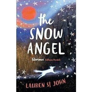 Snow Angel, Paperback - Lauren St John imagine
