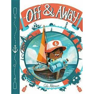 Off & Away, Hardcover - Cale Atkinson imagine