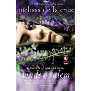 Winds of Salem, Paperback - Melissa de la Cruz imagine