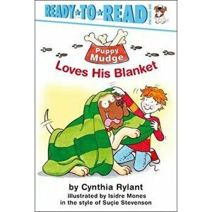 Puppy Mudge Loves His Blanket, Hardcover - Cynthia Rylant imagine