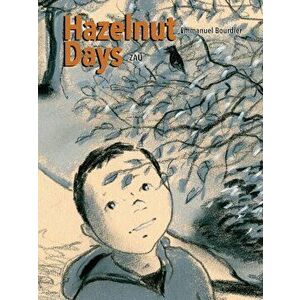 Hazelnut Days, Hardcover - Emmanuel Bourdier imagine