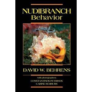Nudibranch Behavior, Paperback - David W. Behrens imagine