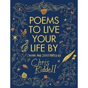 Poems to Live Your Life By, Hardcover - Chris Riddell imagine