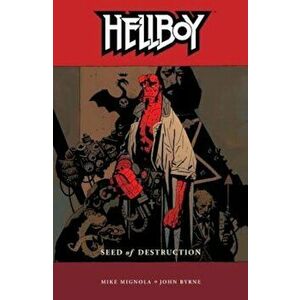 Hellboy Volume 1: Seed of Destruction, Paperback - Mike Mignola imagine