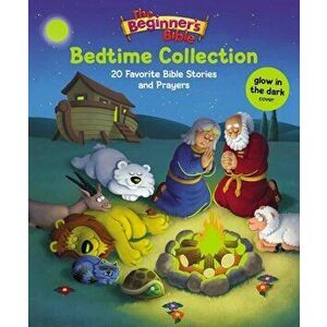 The Beginner's Bible Bedtime Collection: 20 Favorite Bible Stories and Prayers, Hardcover - Zondervan imagine