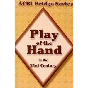 Play of the Hand in the 21st Century, Paperback - Betty Starzec imagine