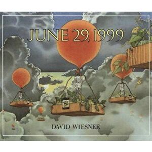 June 29, 1999, Paperback - David Wiesner imagine