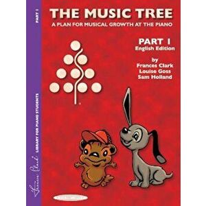 The Music Tree English Edition Student's Book: Part 1 -- A Plan for Musical Growth at the Piano, Paperback - Frances Clark imagine