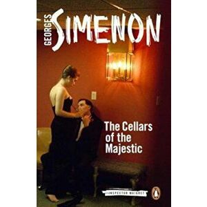 The Cellars of the Majestic, Paperback - Georges Simenon imagine