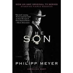The Son, Paperback - Philipp Meyer imagine
