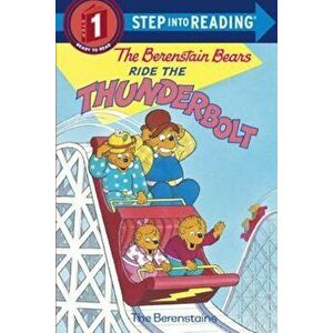 The Berenstain Bears Ride the Thunderbolt, Paperback - Stan Berenstain imagine