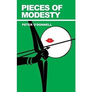 Pieces of Modesty, Paperback - Peter O'Donnell imagine
