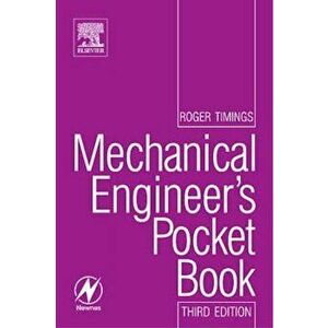 Mechanical Engineer's Pocket Book, Paperback - Roger Timings imagine
