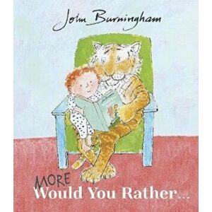 More Would You Rather, Hardcover - John Burningham imagine