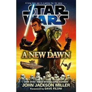 Star Wars: A New Dawn, Paperback - John Jackson Miller imagine