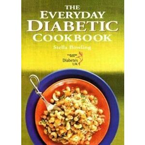 Everyday Diabetic Cookbook, Paperback - Stella Bowling imagine