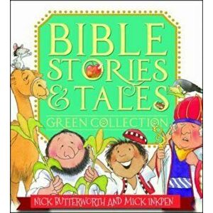Bible Stories & Tales Green Collection, Paperback - Nick Butterworth imagine