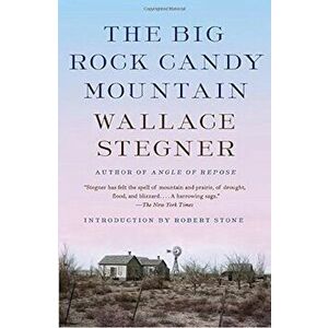 The Big Rock Candy Mountain, Paperback - Wallace Stegner imagine