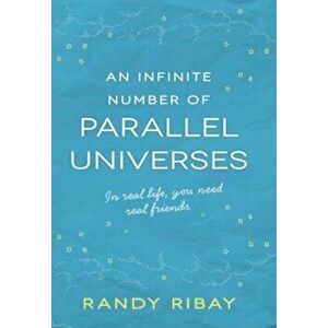 An Infinite Number of Parallel Universes, Hardcover - Randy Ribay imagine