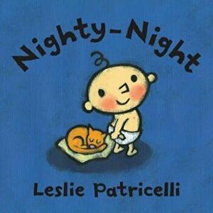 Nighty-Night, Hardcover - Leslie Patricelli imagine