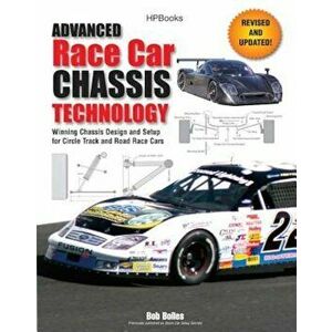 Advanced Race Car Chassis Technology: Winning Chassis Design and Setup for Circle Track and Road Race Cars, Paperback - Bob Bolles imagine
