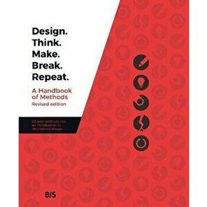 Design. Think. Make. Break. Repeat. - A. Baki Kocaballi, Cara Wrigley, Clare Cooper, Claudia Nunez-Pacheco, Jessica Frawle imagine