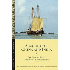 Accounts of China and India, Paperback - Abu Zayd Al-Sirafi imagine