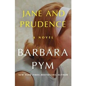 Jane and Prudence, Paperback - Barbara Pym imagine