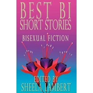 Best Bi Short Stories: Bisexual Fiction, Paperback - Jane Rule imagine