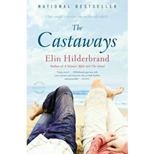 The Castaways, Paperback - Elin Hilderbrand imagine