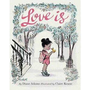 Love Is, Hardcover - Diane Adams imagine