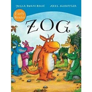 ZOG Early Reader, Paperback - Julia Donaldson imagine