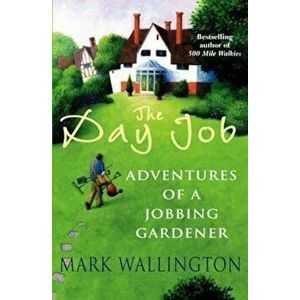 Day Job, Paperback - Mark Wallington imagine