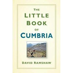 Little Book of Cumbria, Hardcover - David Ramshaw imagine